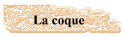 La coque