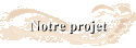 Notre projet