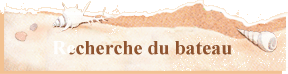 Recherche du bateau