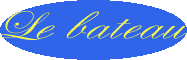 Le bateau