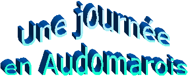 Une journ�e
en Audomarois